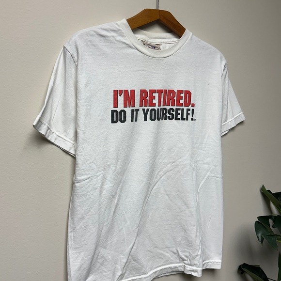 Vintage "Im Retired Do it Yourself" Funny Joke Humor Shirt‎ - Picture 4 of 5